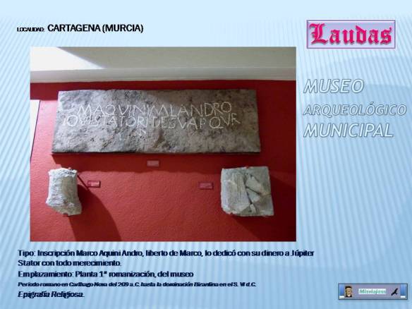 CARTAGENA Inscripción Marco Aquini Andro, Museo Arqueologico. Cartagena