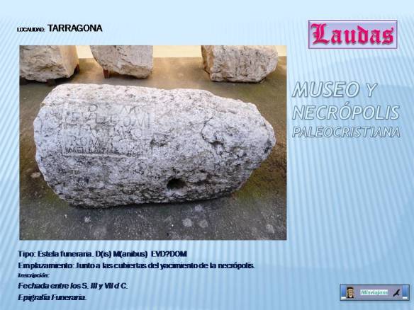 TARRAGONA Estela funeraria EVD DOM, Museo Necrópolis Paleocristiana. Tarragona